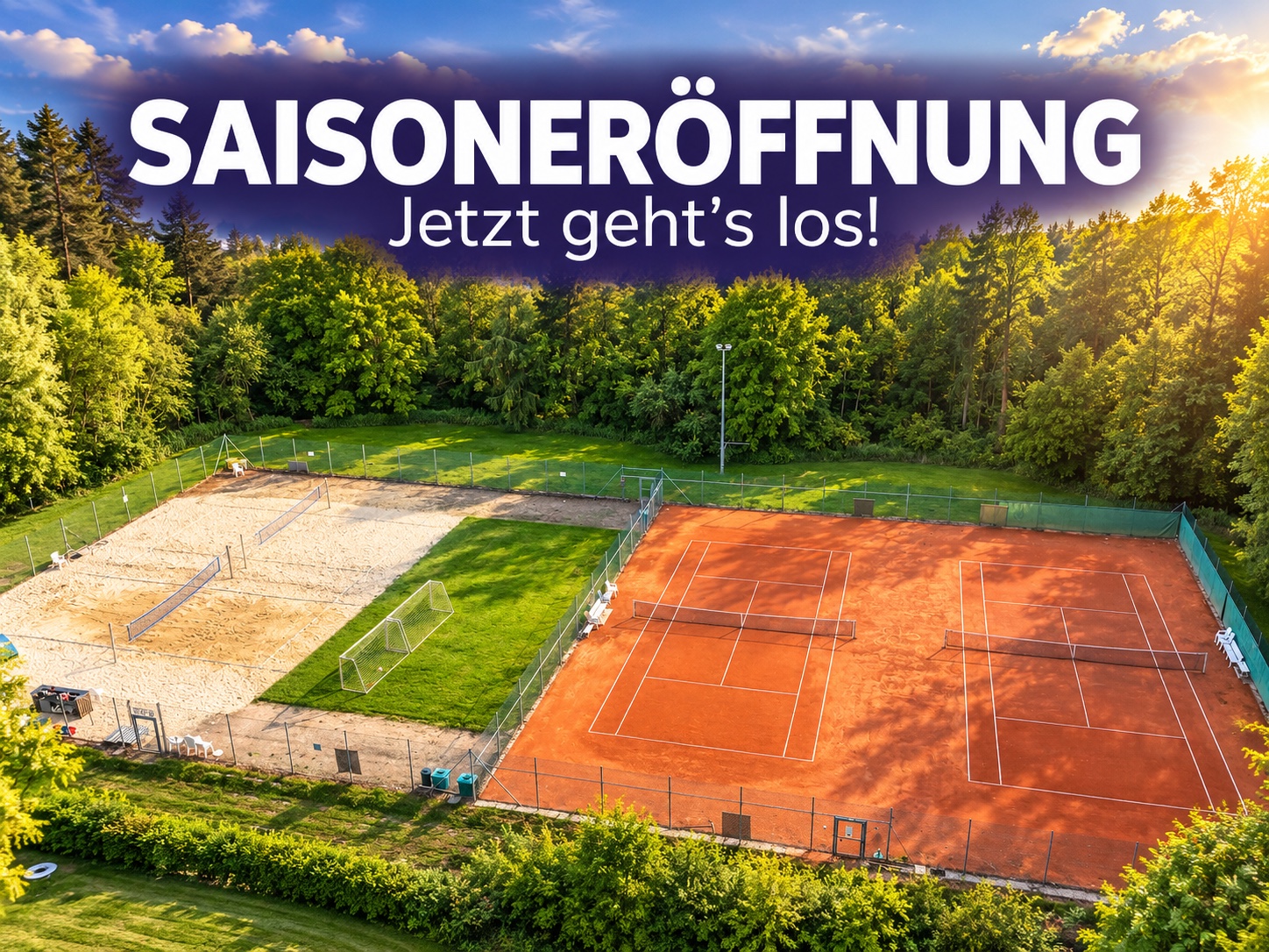 Sportarena des SV Steinbach mit Tennis- und Beachvolleyballplätzen und dem Schriftzug Saisoneröffnung – Jetzt geht’s los!
